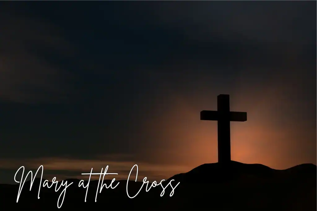 Mary at the cross